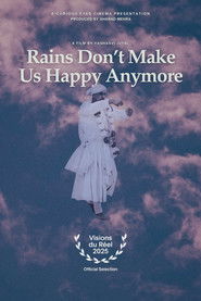 Rains Don’t Make Us Happy Anymore