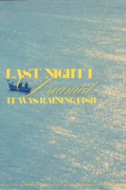 Last Night I Dreamed It Was Raining Fish