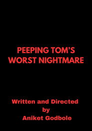 Peeping Tom’s Worst Nightmare