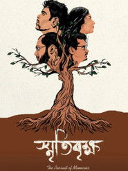 Smritibrikkho: The Pursuit of Memories