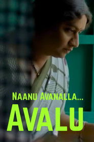 Naanu Avanalla… Avalu